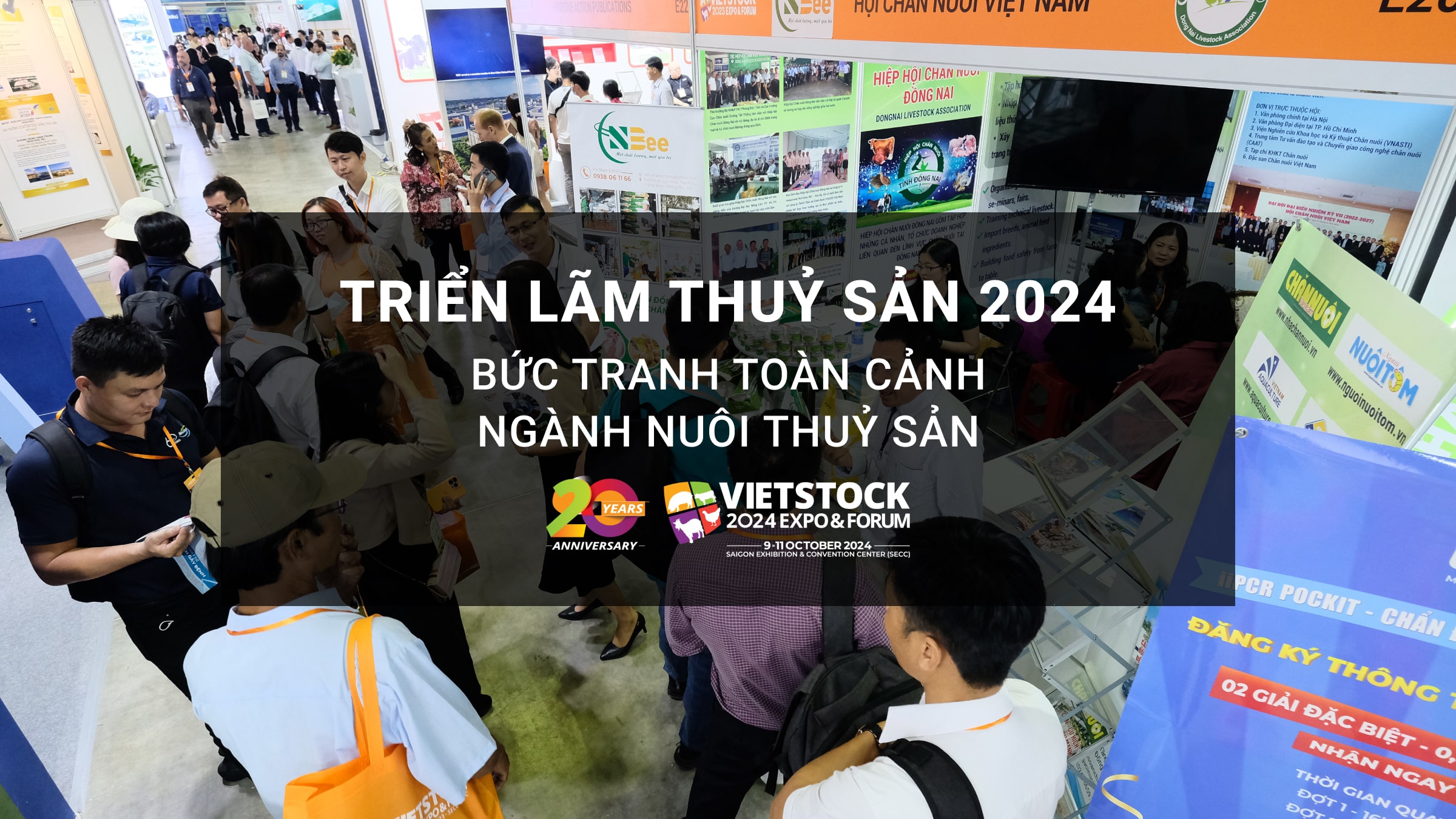 Triển lãm Thủy sản 2024: Bức tranh toàn cảnh ngành nuôi thủy sản