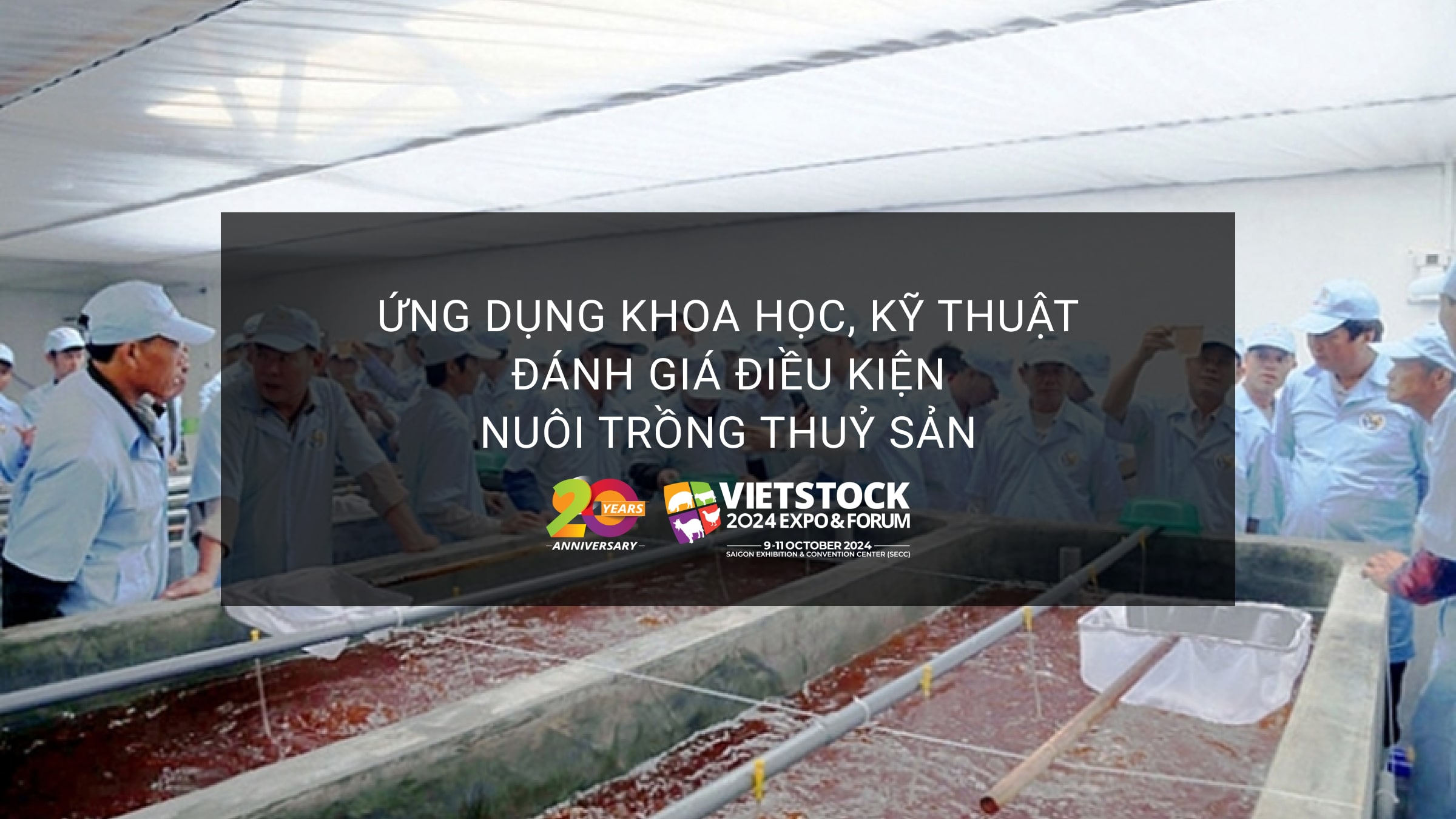 Ứng dụng khoa học kỹ thuật vào đánh giá điều kiện nuôi trồng thủy sản