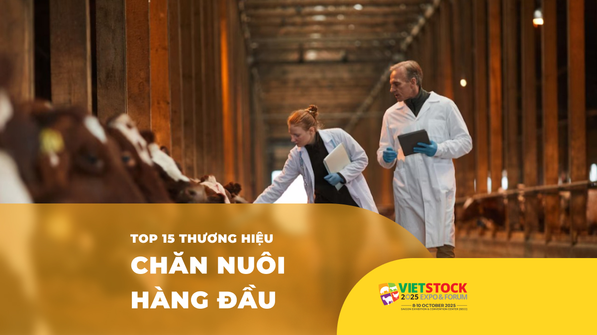 Top 15 Thương Hiệu Chăn Nuôi Hàng Đầu Thế Giới và Việt Nam