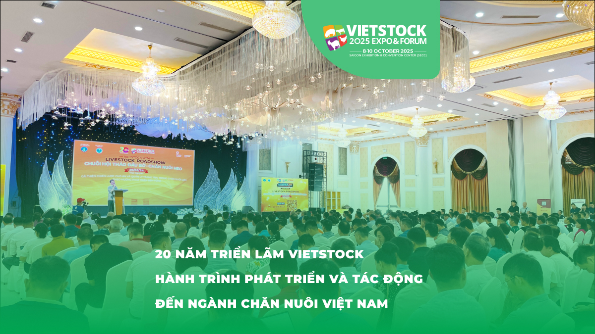 Ngành Chăn Nuôi Việt Nam - lịch sử và sự phát triển của triển lãm thiết bị chăn nuôi qua các năm