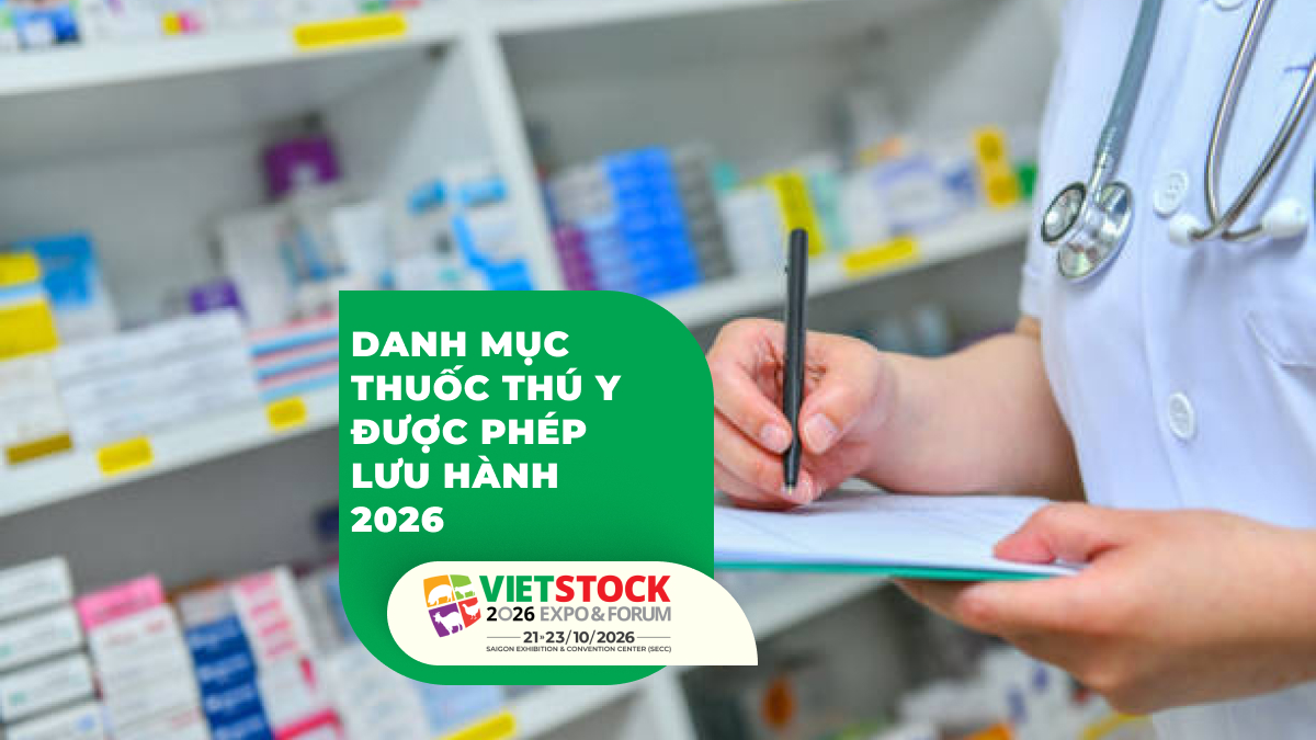 Tra cứu danh mục thuốc thú y được phép lưu hành và kiểm tra số đăng ký năm 2026