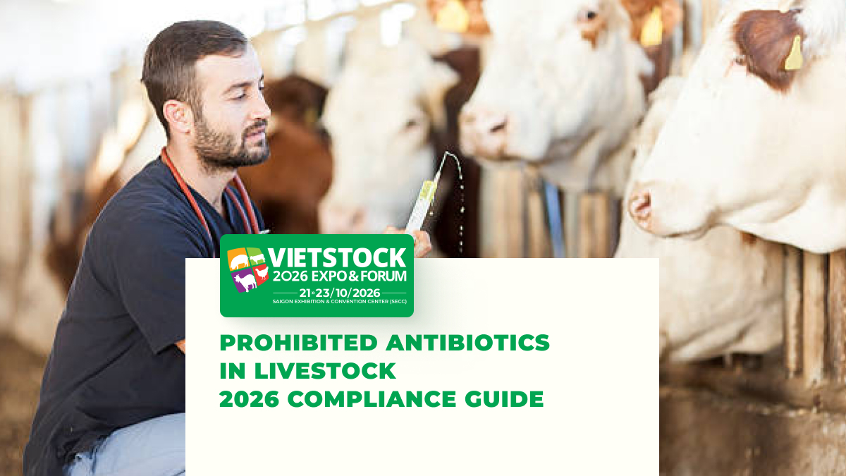 Prohibited Antibiotics in Livestock Production 2026: How to Review Active Ingredients and Ensure Compliance
